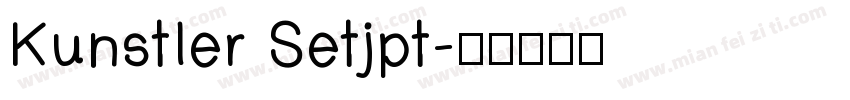 Kunstler Setjpt字体转换